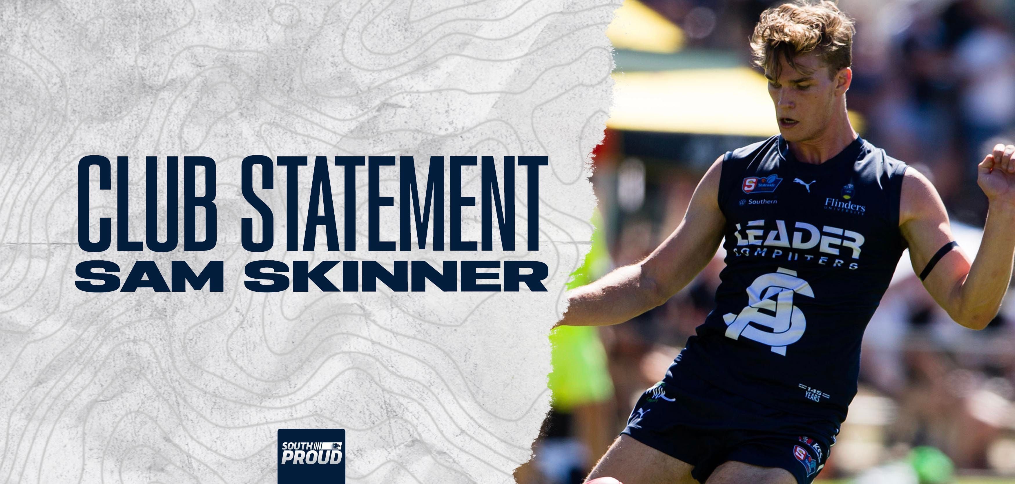 Club Statement: Sam Skinner Club Statement: Sam Skinner